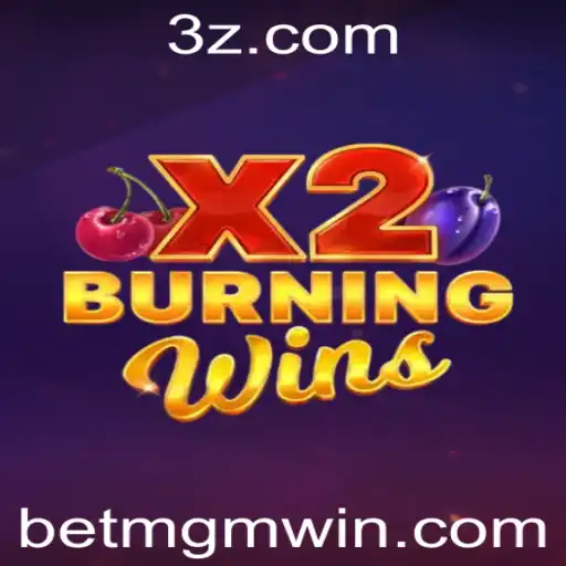 BurningWinsX2: Explorando a Última Sensação dos Caça-Níqueis no Bet MGM