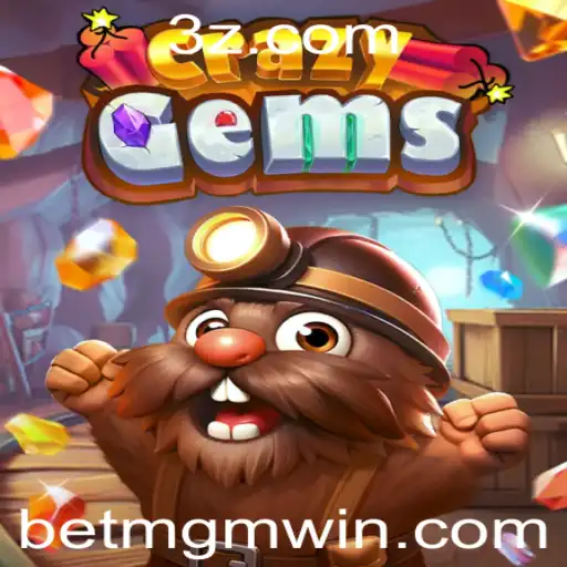 Desvendando CrazyGems: Uma Jornada no Universo das Apostas com Bet MGM