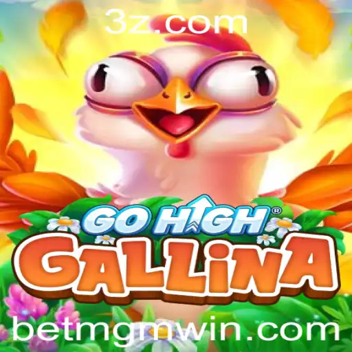 Descubra o Fascinante Mundo do GoHighGallina com a Bet MGM